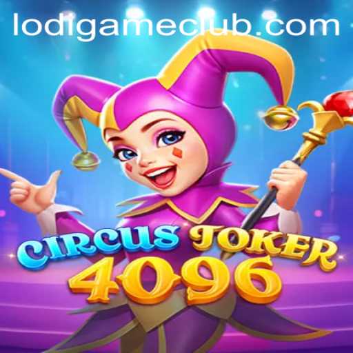 Exploring the Exciting World of CircusJoker4096 and LodiGame PH