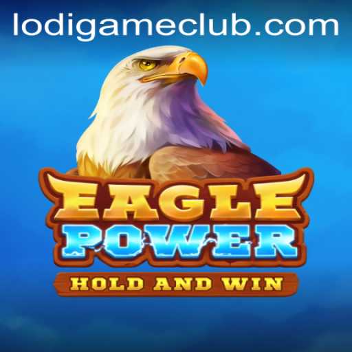 EaglePower: Soaring Through the Sky with LodiGame PH