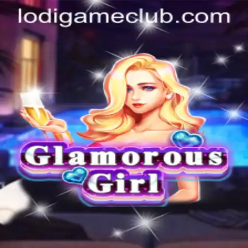 Explore GlamorousGirl: The Latest Sensation from LodiGame PH