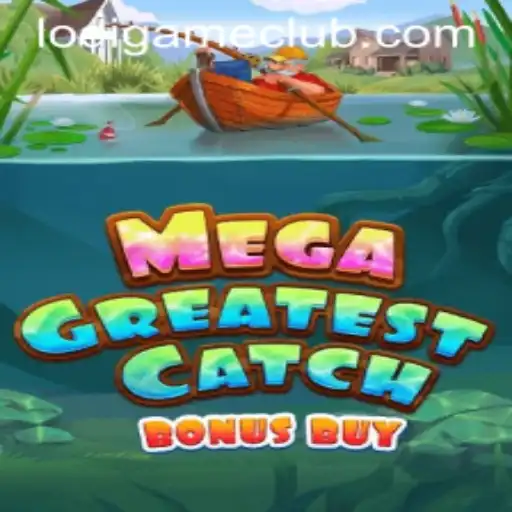 Exploring MegaGreatestCatchBonusBuy in LodiGame PH