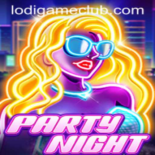 PartyNight: A New Sensation in Gaming by LodiGame PH