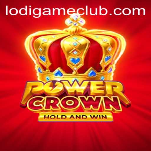 Unleashing the Power of PowerCrown: An In-Depth Guide by LodiGame PH