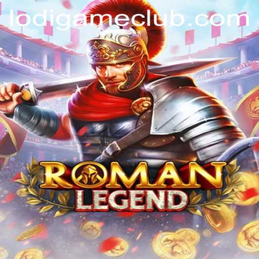 Discover the Exciting World of RomanLegend with LodiGame PH